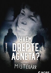 Vem dödade Agneta? - Mysteriet i Mistekärr Ne Zaman?'