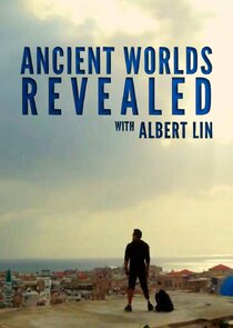 Ancient Worlds Revealed with Albert Lin Ne Zaman?'