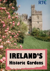 Ireland's Historic Gardens Ne Zaman?'