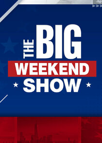 The Big Weekend Show Ne Zaman?'