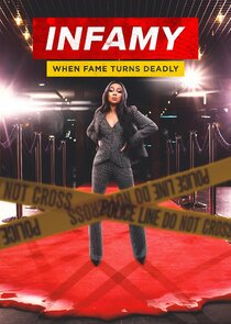 Infamy: When Fame Turns Deadly Ne Zaman?'