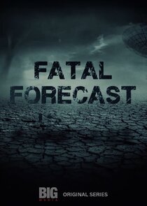 Fatal Forecast Ne Zaman?'