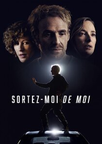 Sortez-moi de moi Ne Zaman?'