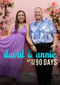 David & Annie: After the 90 Days Ne Zaman?'