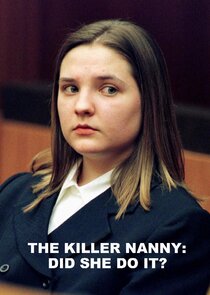 The Killer Nanny: Did She Do It? Ne Zaman?'