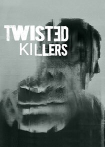 Twisted Killers Ne Zaman?'