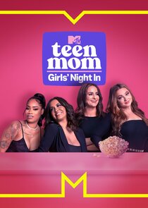 Teen Mom: Girls Night In Ne Zaman?'