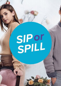 Sip or Spill Ne Zaman?'