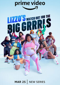 Lizzo's Watch Out for the Big Grrrls Ne Zaman?'
