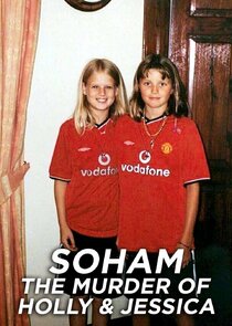 Soham: The Murder of Holly & Jessica Ne Zaman?'