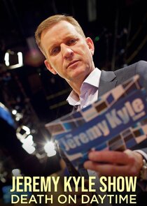 Jeremy Kyle: Death on Daytime Ne Zaman?'