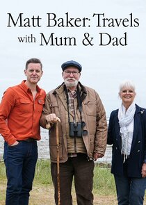 Matt Baker: Travels with Mum & Dad Ne Zaman?'
