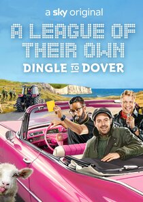 A League of Their Own Road Trip: Dingle to Dover Ne Zaman?'