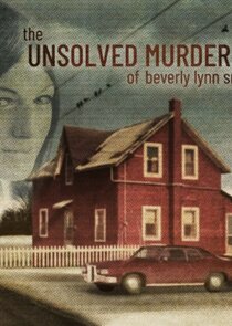 The Unsolved Murder of Beverly Lynn Smith Ne Zaman?'
