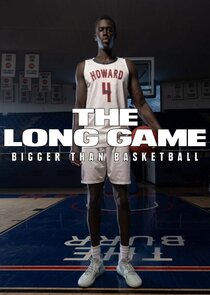 The Long Game: Bigger Than Basketball Ne Zaman?'