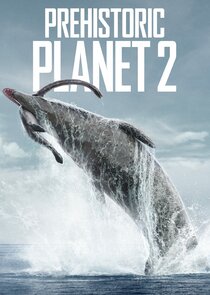 Prehistoric Planet 1.Sezon 2.Bölüm Ne Zaman?