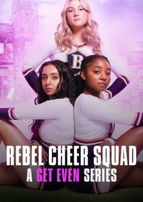 Rebel Cheer Squad - A Get Even Series Ne Zaman?'