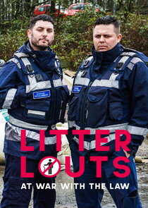 Litter Louts: At War with the Law Ne Zaman?'