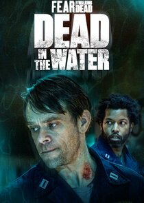 Fear the Walking Dead: Dead in the Water Ne Zaman?'