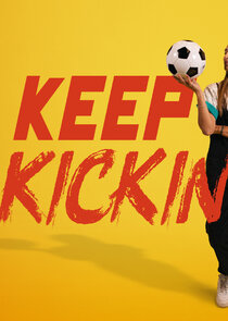 Keep Kickin' Ne Zaman?'