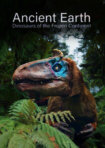 Ancient Earth: Dinosaurs of the Frozen Continent Ne Zaman?'