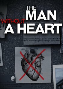The Man Without a Heart Ne Zaman?'
