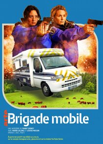 Brigade mobile Ne Zaman?'