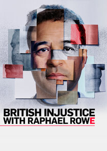 British Injustice with Raphael Rowe Ne Zaman?'