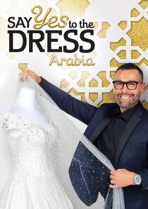 Say Yes to the Dress Arabia Ne Zaman?'