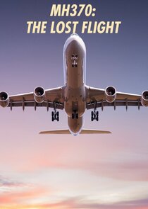 MH370: The Enigma of the Lost Flight Ne Zaman?'