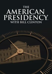 The American Presidency with Bill Clinton Ne Zaman?'