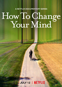 How to Change Your Mind Ne Zaman?'
