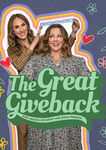 The Great Giveback with Melissa McCarthy and Jenna Perusich Ne Zaman?'