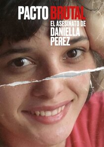 Pacto Brutal: O Assassinato de Daniella Perez Ne Zaman?'