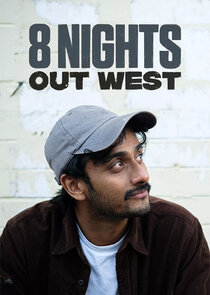 8 Nights Out West Ne Zaman?'
