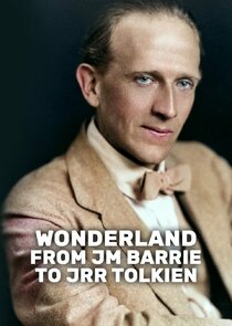 Wonderland: From JM Barrie to JRR Tolkien Ne Zaman?'