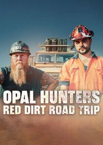 Opal Hunters: Red Dirt Road Trip Ne Zaman?'