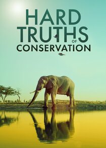 Hard Truths of Conservation Ne Zaman?'