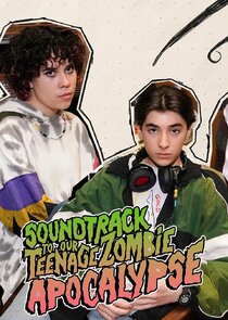 Soundtrack to Our Teenage Zombie Apocalypse Ne Zaman?'