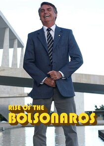 The Boys from Brazil: Rise of the Bolsonaros Ne Zaman?'