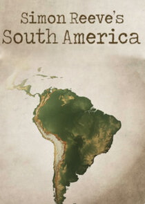Simon Reeve's South America Ne Zaman?'