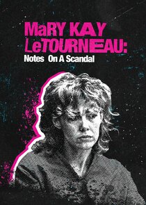 Mary Kay Letourneau: Notes on a Scandal Ne Zaman?'