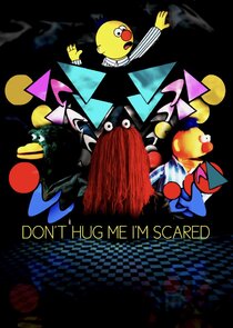 Don't Hug Me I'm Scared Ne Zaman?'