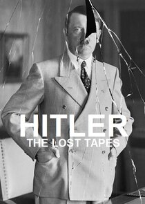 Hitler: The Lost Tapes Ne Zaman?'