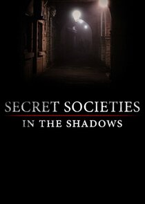 Secret Societies: In the Shadows Ne Zaman?'