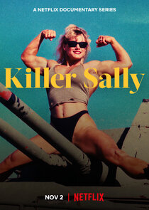 Killer Sally Ne Zaman?'