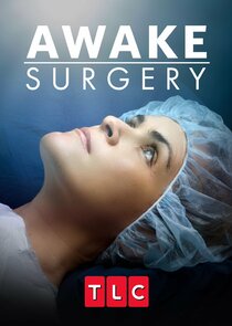 Awake Surgery Ne Zaman?'