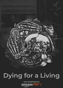 Dying for a Living Ne Zaman?'