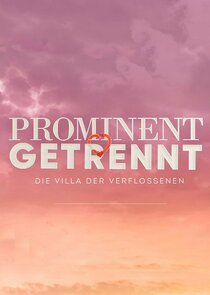 Prominent getrennt - Die Villa der Verflossenen Ne Zaman?'