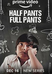 Half Pants Full Pants Ne Zaman?'